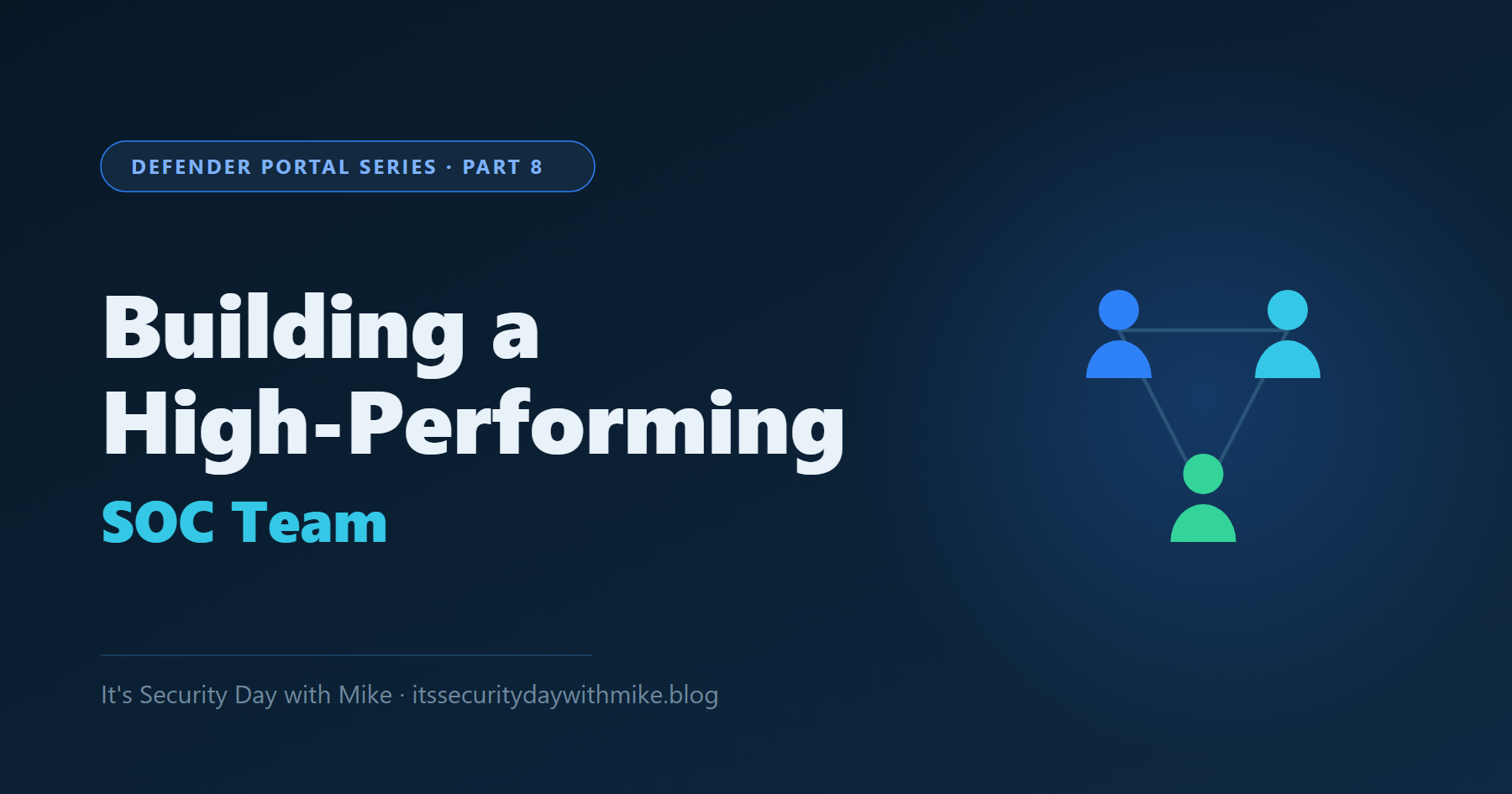 Building a High-Performing SOC Team